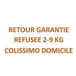 RETOUR GARANTIE REFUSEE 2-9 KG